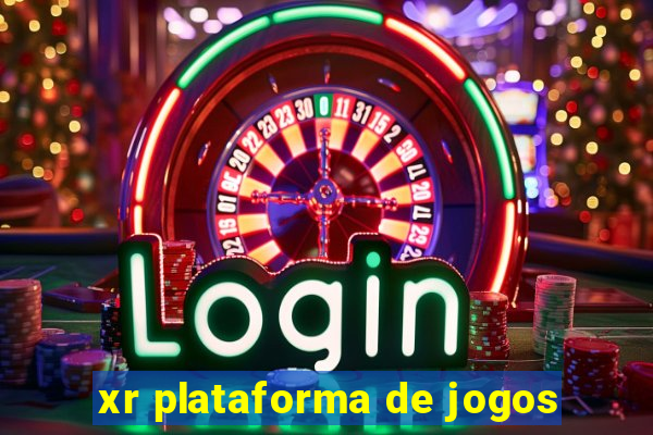 xr plataforma de jogos